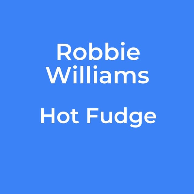 Hot Fudge