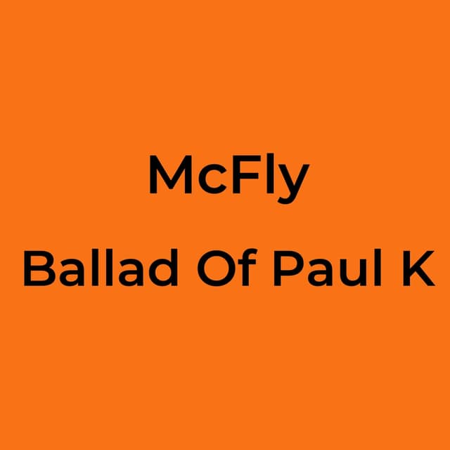 Ballad Of Paul K