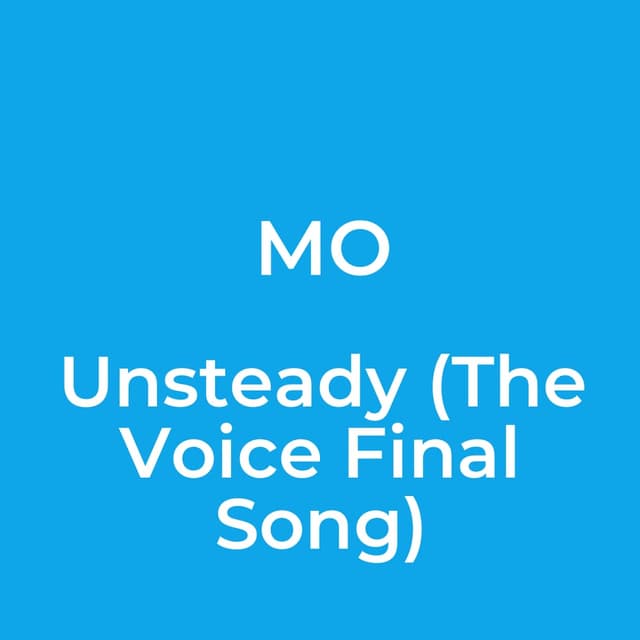 Unsteady (The Voice Final Song)