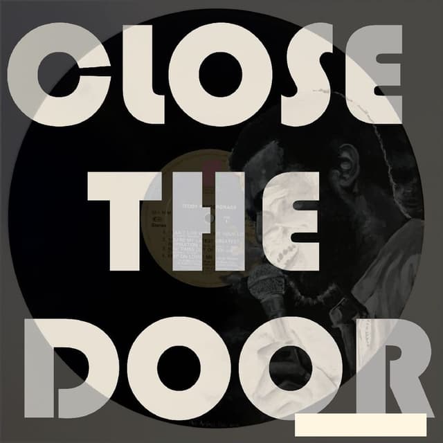 Close The Door
