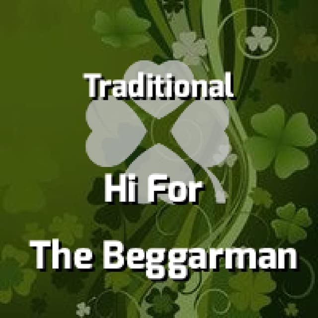 Hi For The Beggarman