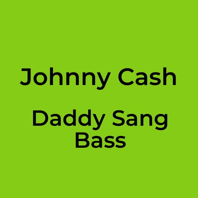 Daddy Sang Bass