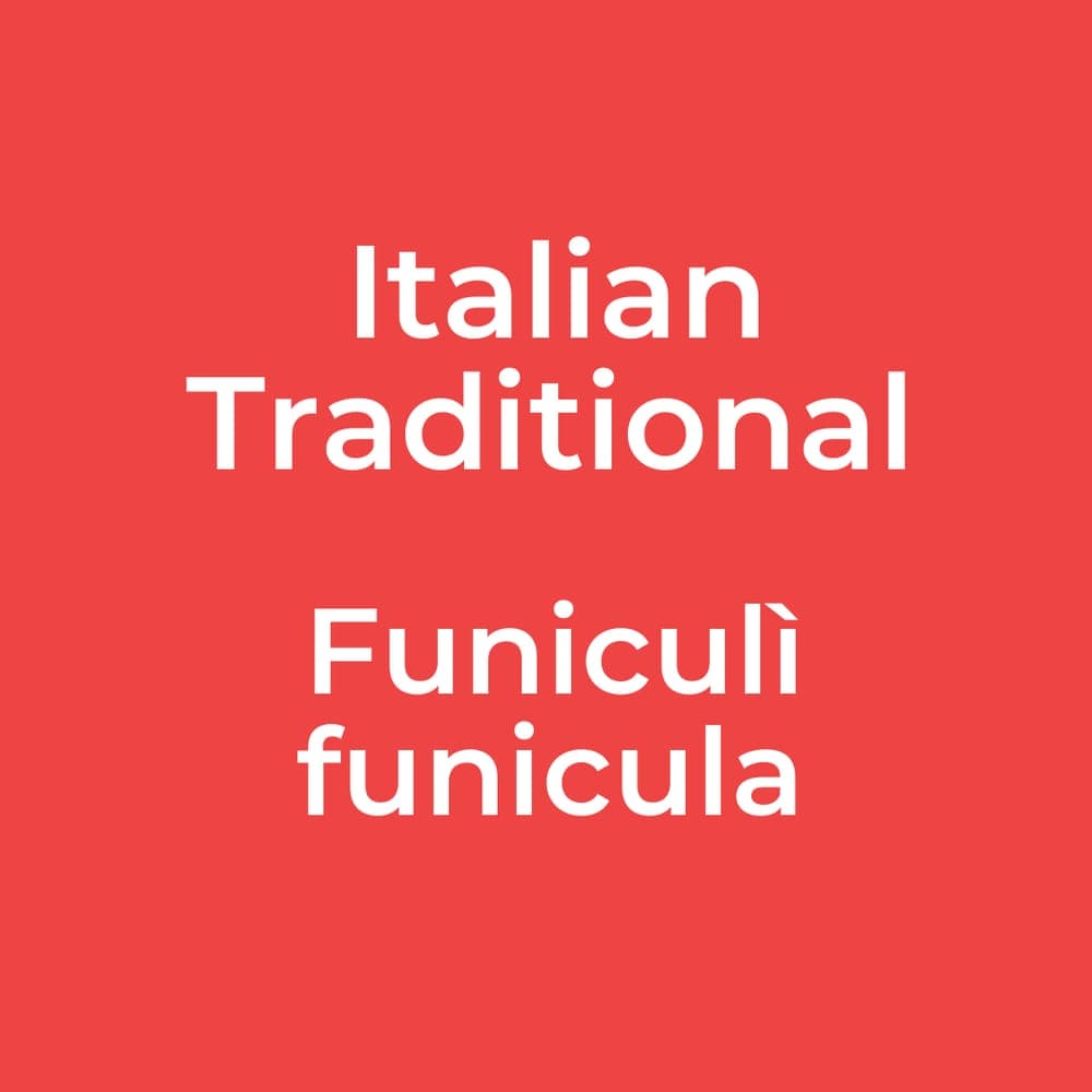 Italian Traditional - Funiculì funicula