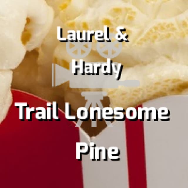 The Trail Of The Lonesome Pine