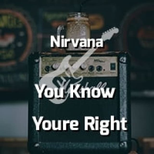 You Know You’re Right