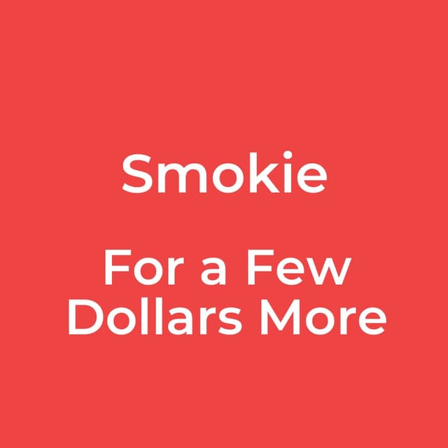 For a Few Dollars More