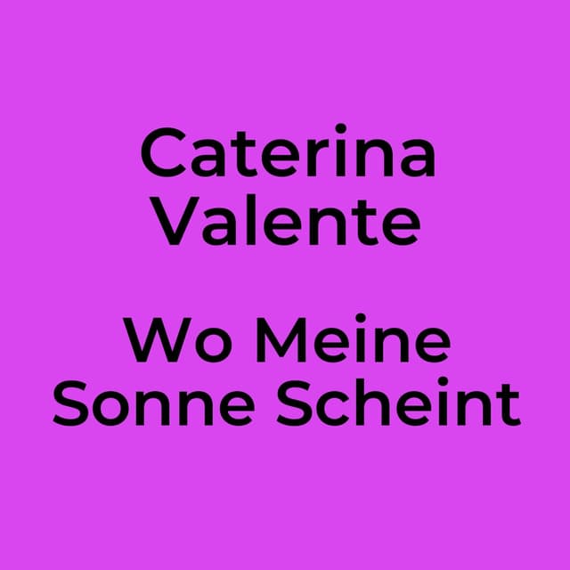 Wo Meine Sonne Scheint