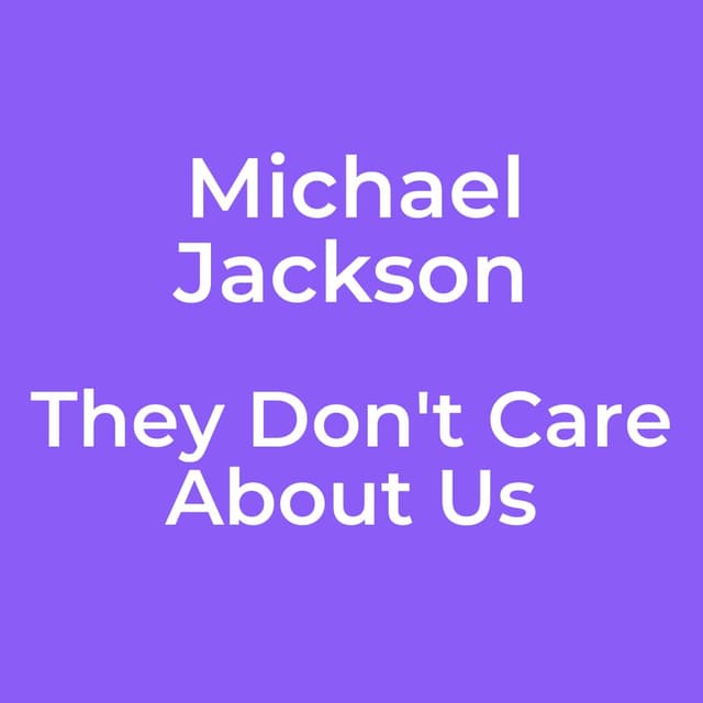 They Don't Care About Us
