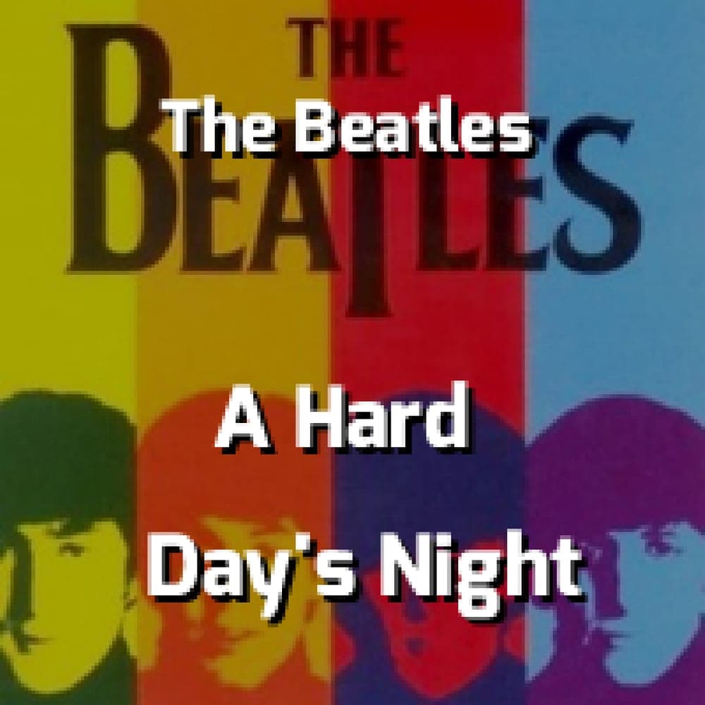 The Beatles - A Hard Day's Night