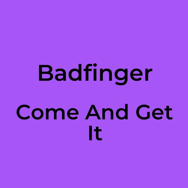 Come And Get It