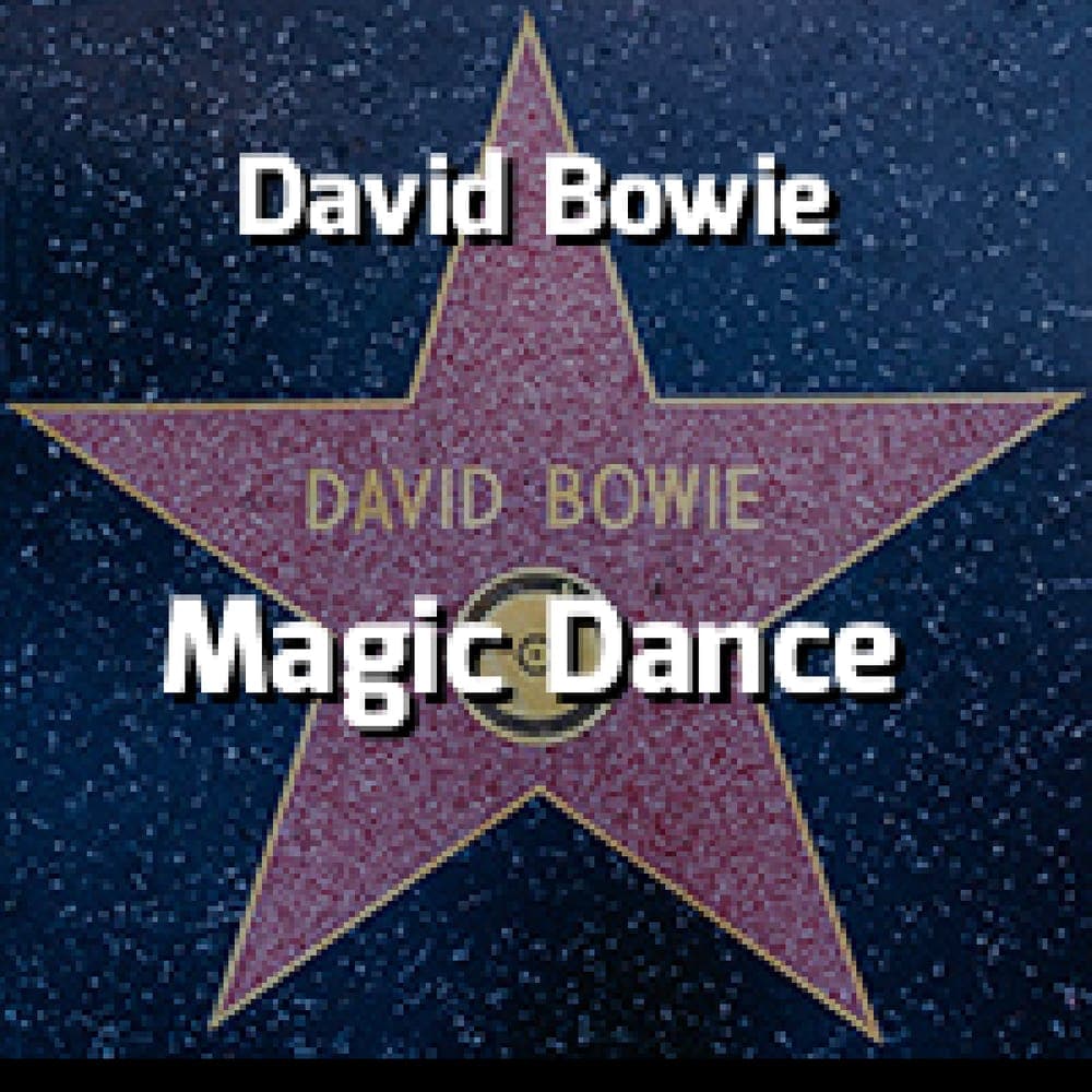 David Bowie - Magic Dance