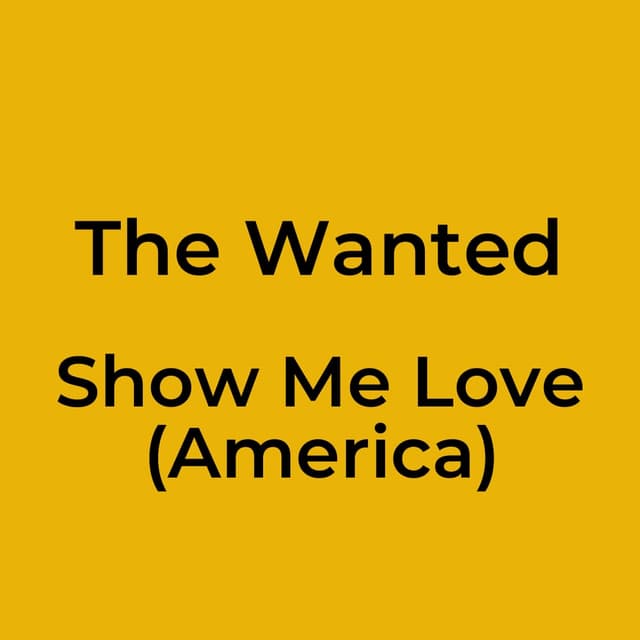 Show Me Love (America)