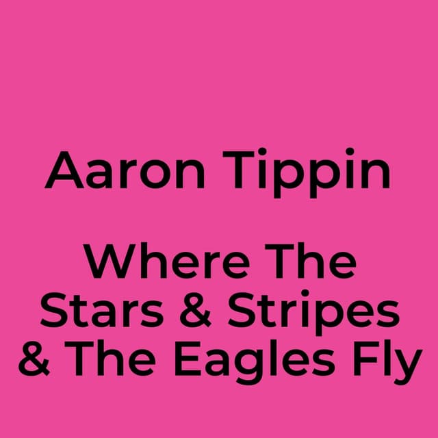 Where The Stars & Stripes & The Eagles Fly