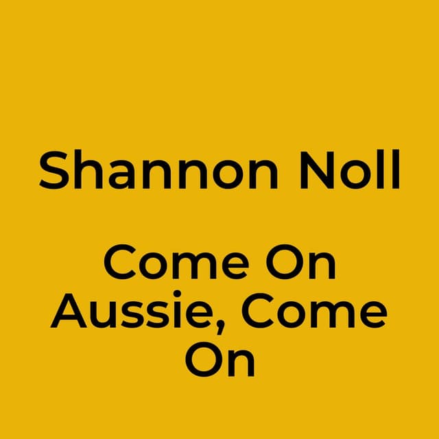 Come On Aussie, Come On