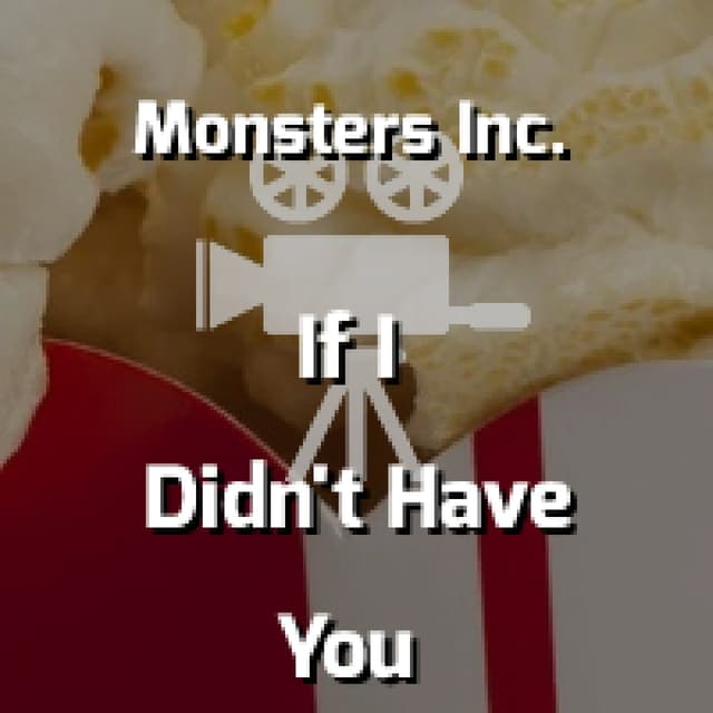 If I Didn't Have You