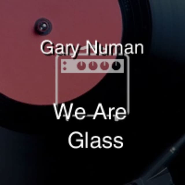 We Are Glass