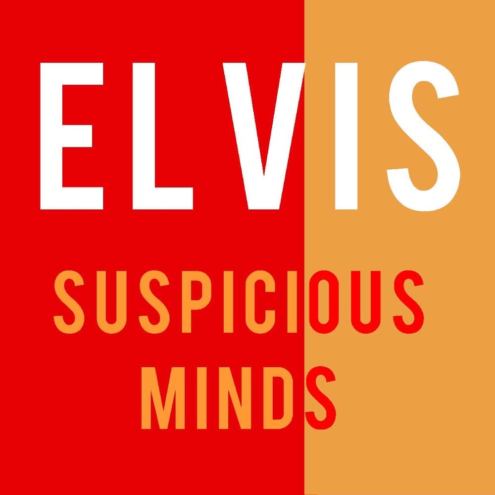 Elvis Presley - Suspicious Minds