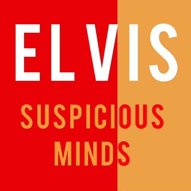 Elvis Presley - Suspicious Minds