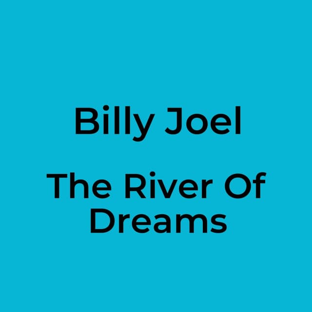 The River Of Dreams
