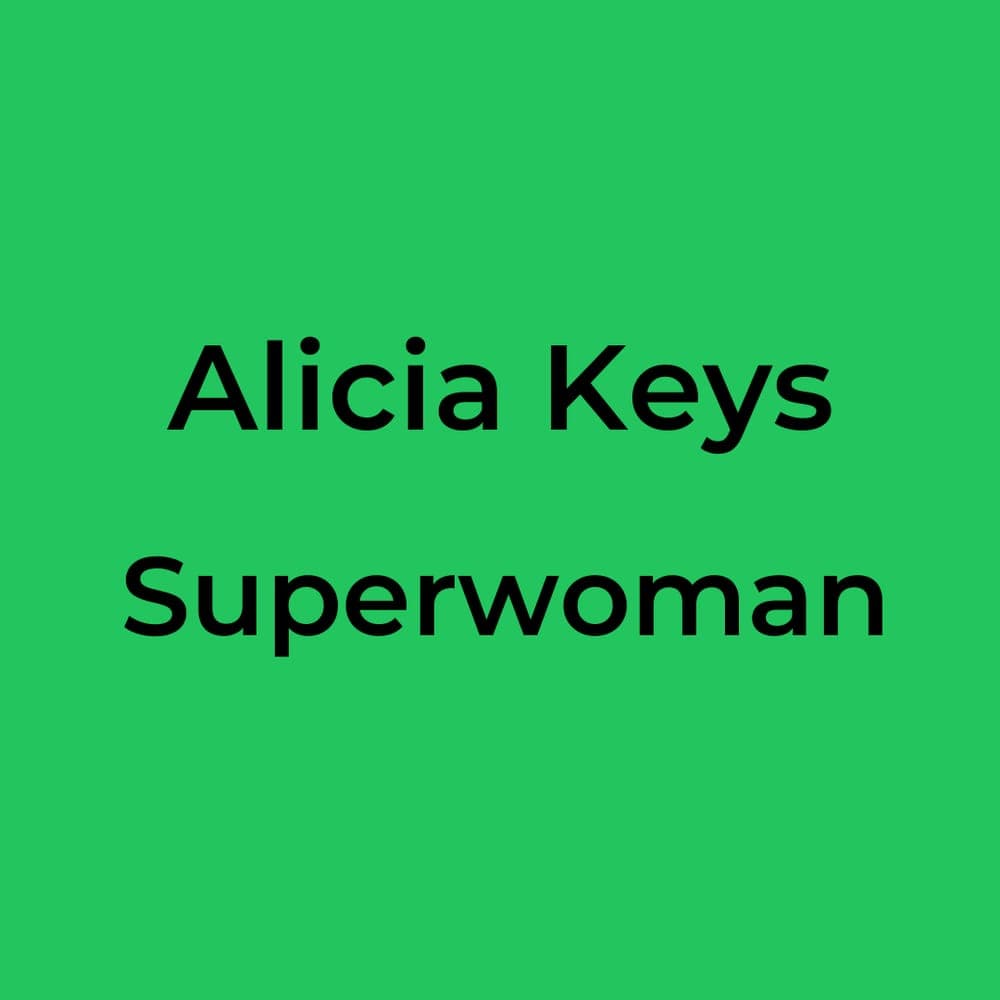 Alicia Keys - Superwoman