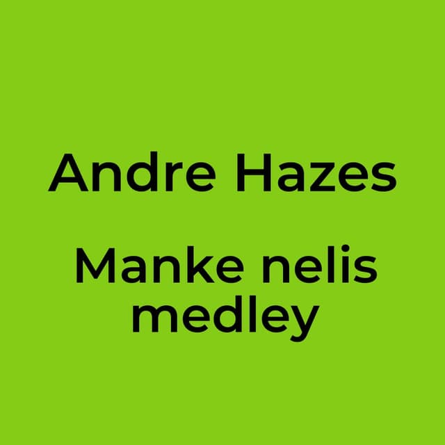 Manke nelis medley