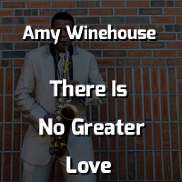 There Is No Greater Love