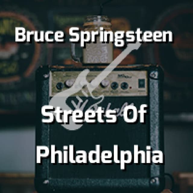 Streets Of Philadelphia