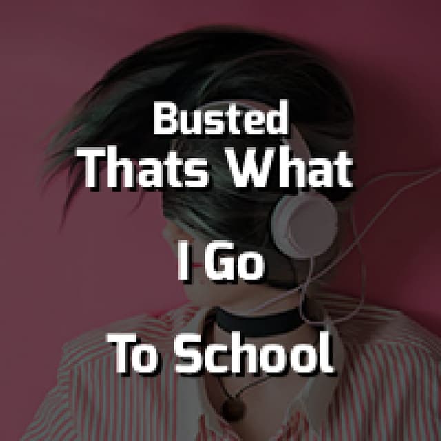 That’s What I Go To School For