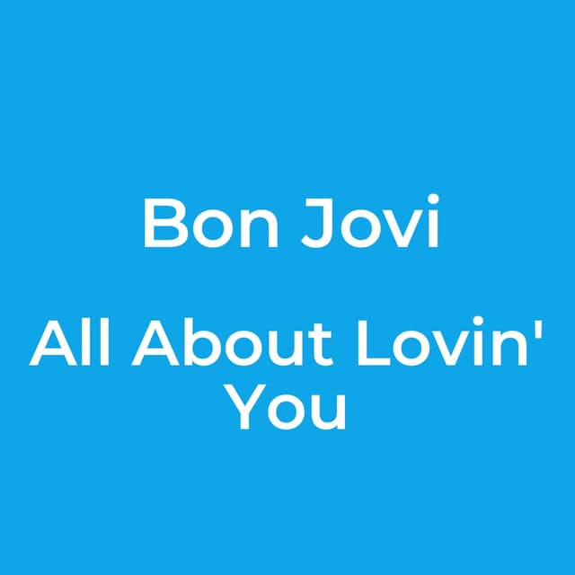 All About Lovin' You