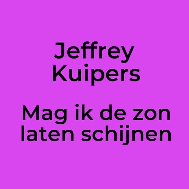 Mag ik de zon laten schijnen