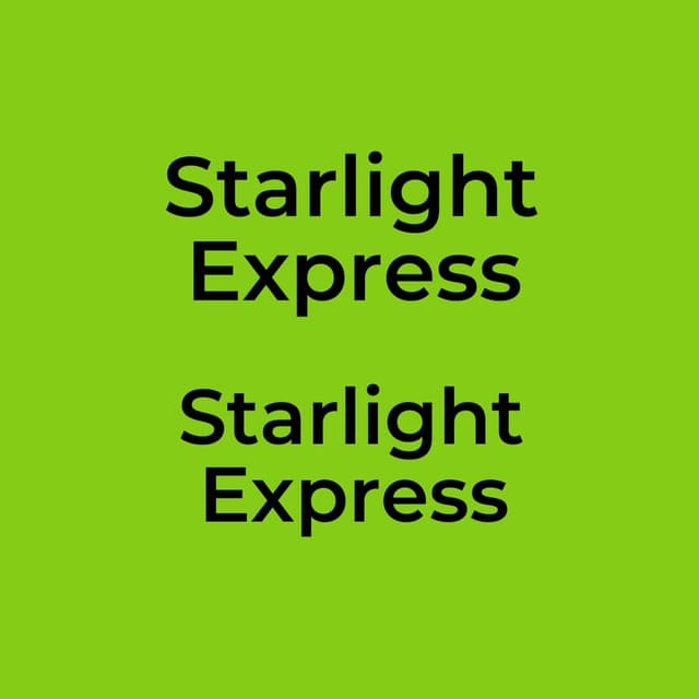 Starlight Express - Starlight Express