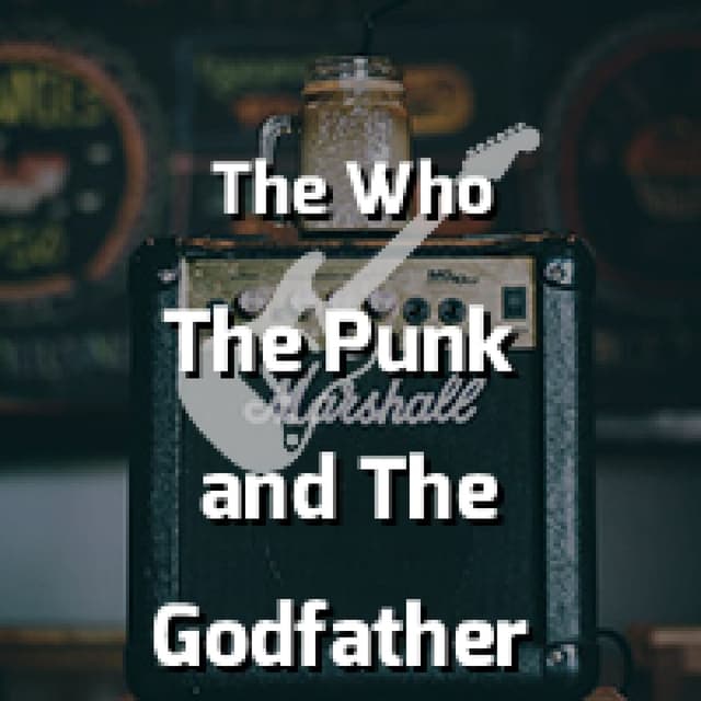 The Punk and The Godfather