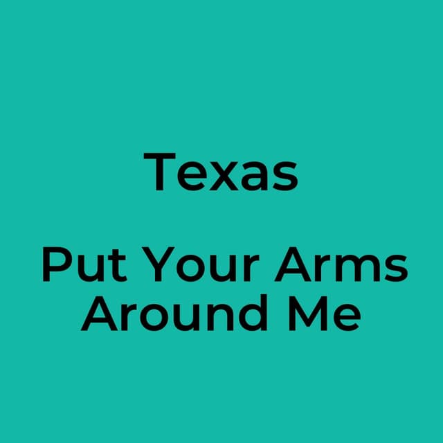 Put Your Arms Around Me