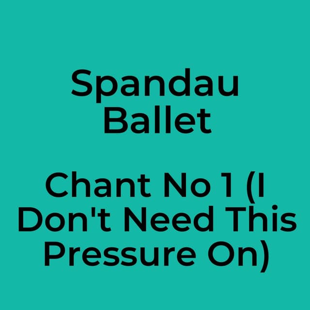 Chant No 1 (I Don't Need This Pressure On)