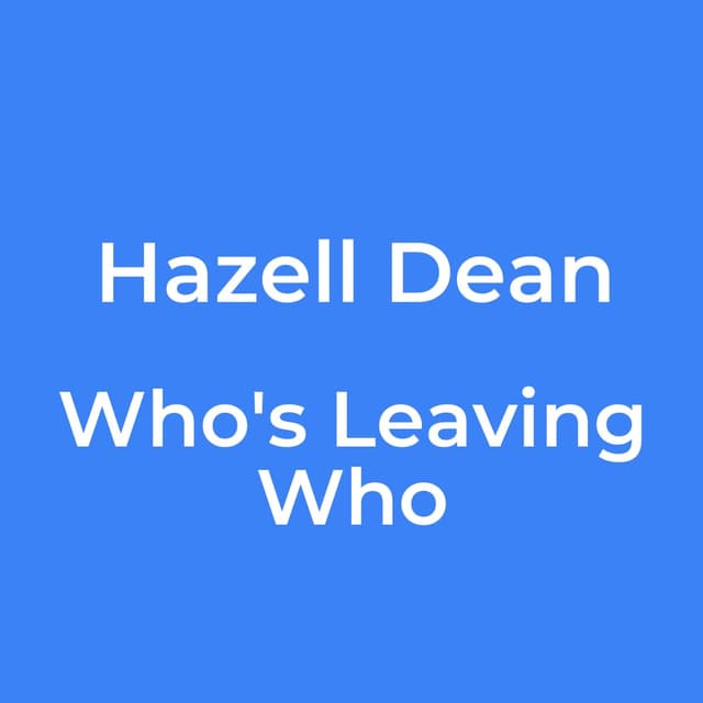 Who's Leaving Who