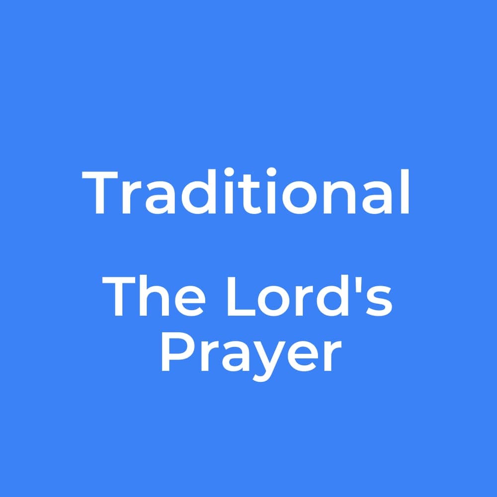 Traditional - The Lord's Prayer