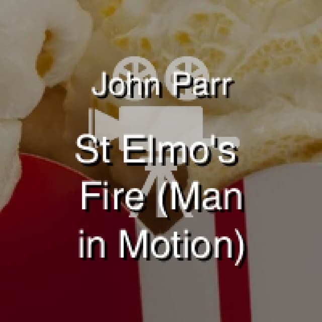 St Elmo's Fire (Man in Motion)