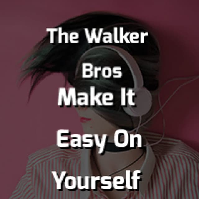 Make It Easy On Yourself