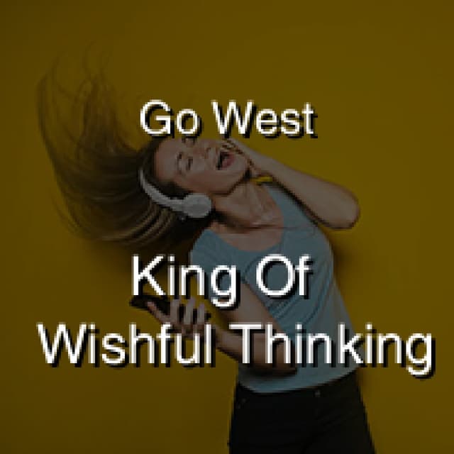 King Of Wishful Thinking