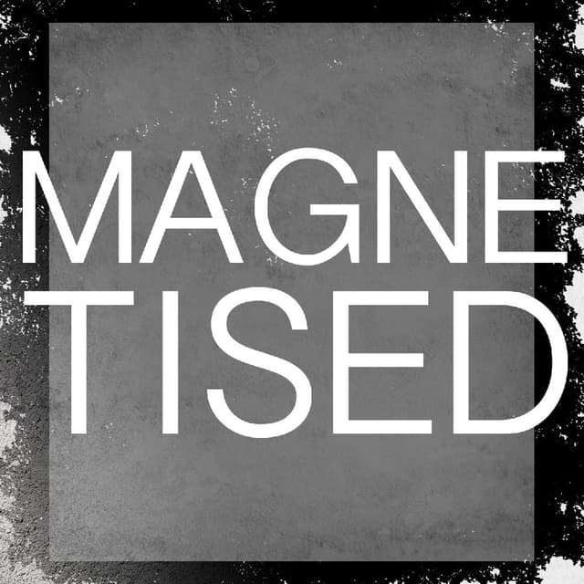 Magnetised