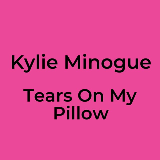 Tears On My Pillow