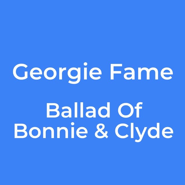 Ballad Of Bonnie & Clyde