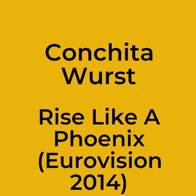 Rise Like A Phoenix (Eurovision 2014)