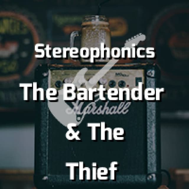The Bartender & The Thief