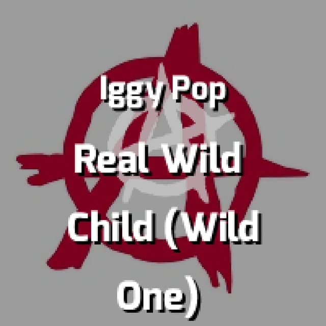 Real Wild Child (Wild One)