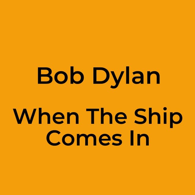 When The Ship Comes In