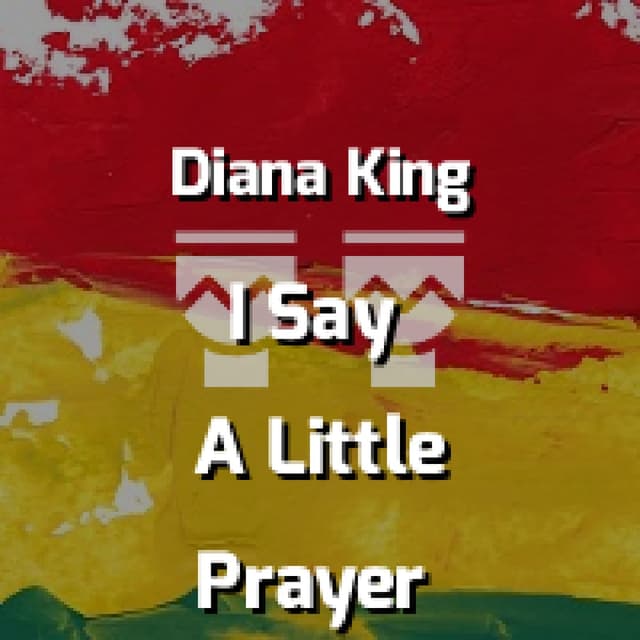 I Say A Little Prayer