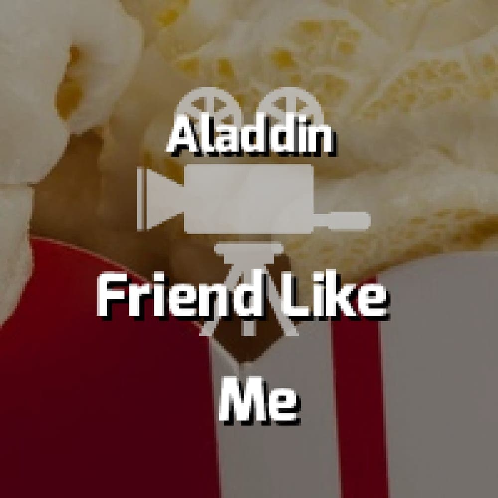 Aladdin - Friend Like Me
