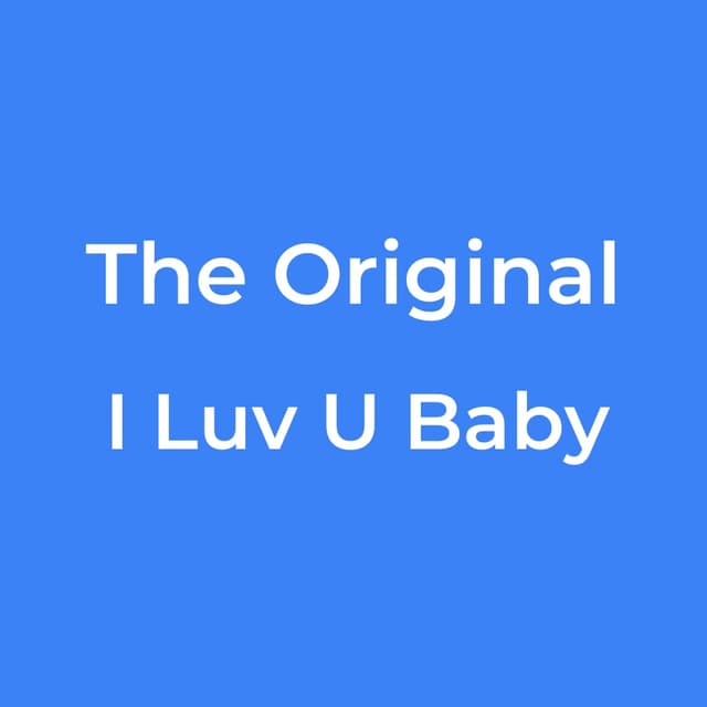 I Luv U Baby