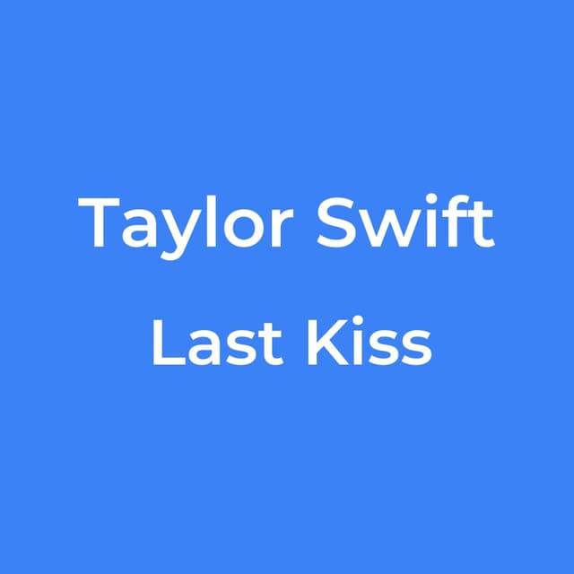 Last Kiss